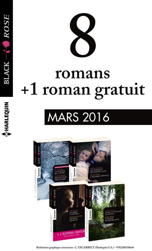 Cover of the book 8 romans Black Rose + 1 gratuit (n°377 à 380 - Mars 2016) by Collectif, Harlequin