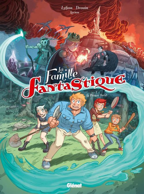 Cover of the book La Famille Fantastique - Tome 01 by Lylian, Paul Drouin, Glénat BD