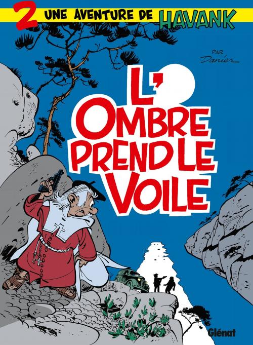 Cover of the book Havank - Tome 02 by Danier, Glénat BD