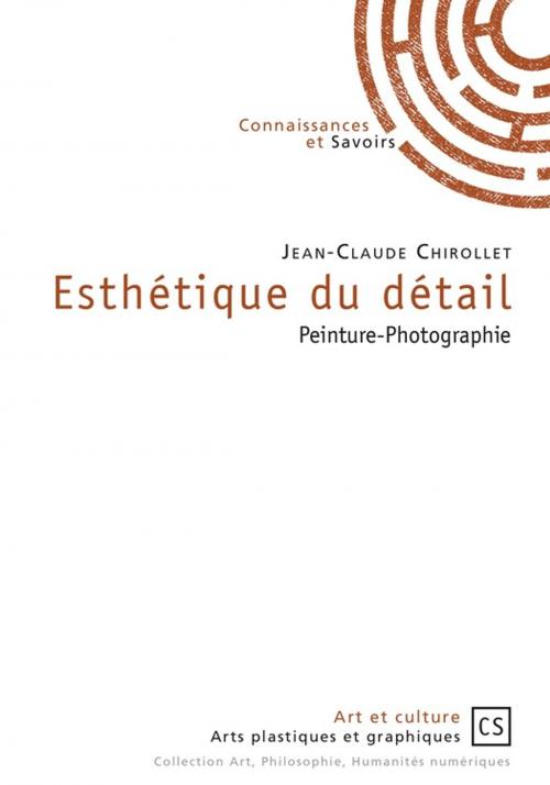 Cover of the book Esthétique du détail by Jean-Claude Chirollet, Connaissances & Savoirs