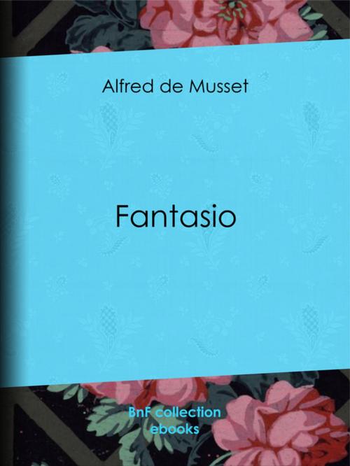 Cover of the book Fantasio by Alfred de Musset, BnF collection ebooks