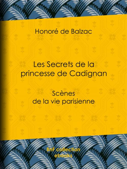 Cover of the book Les Secrets de la princesse de Cadignan by Honoré de Balzac, BnF collection ebooks
