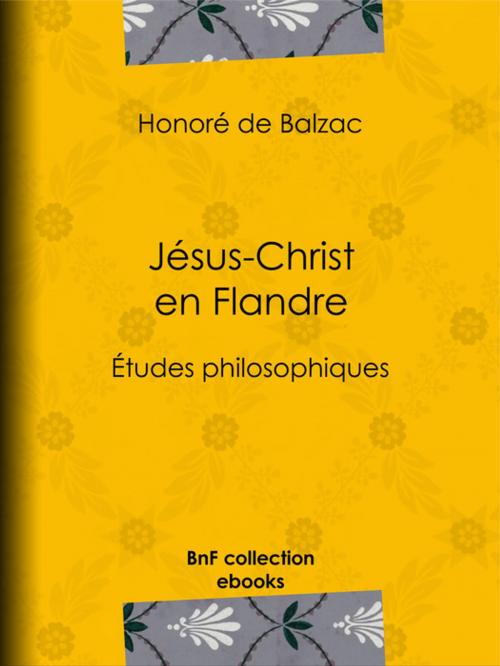 Cover of the book Jésus-Christ en Flandre by Honoré de Balzac, BnF collection ebooks