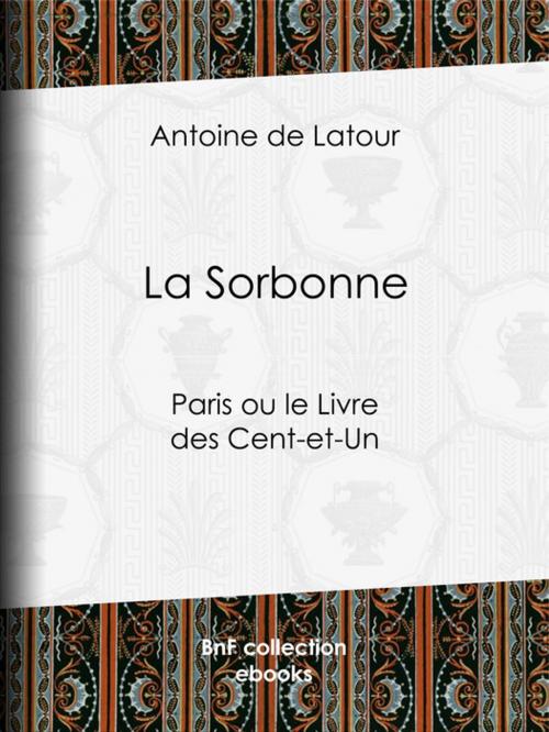 Cover of the book La Sorbonne by Antoine de Latour, BnF collection ebooks