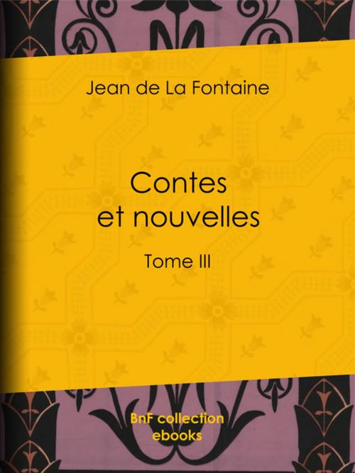 Cover of the book Contes et nouvelles by Jean de la Fontaine, BnF collection ebooks