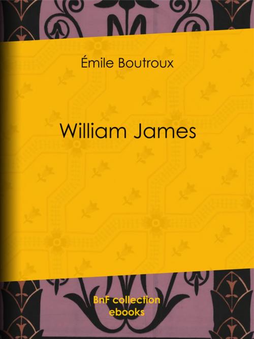 Cover of the book William James by Émile Boutroux, BnF collection ebooks