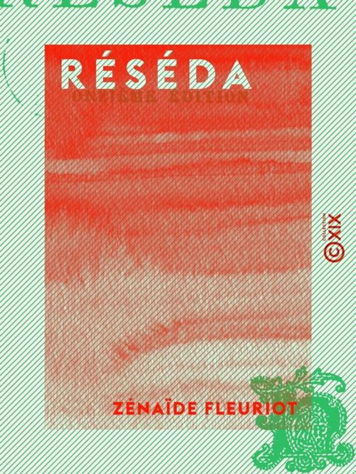Cover of the book Réséda by Zénaïde Fleuriot, Collection XIX