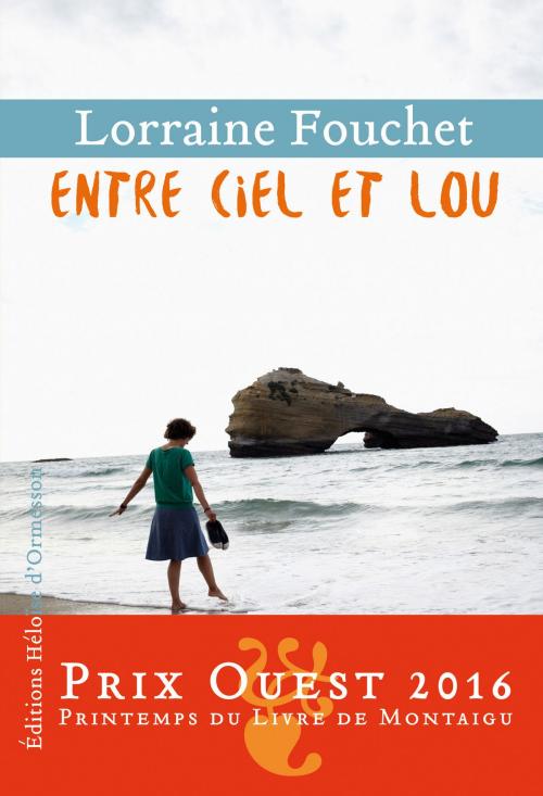 Cover of the book Entre ciel et Lou by Lorraine Fouchet, Héloïse d'Ormesson