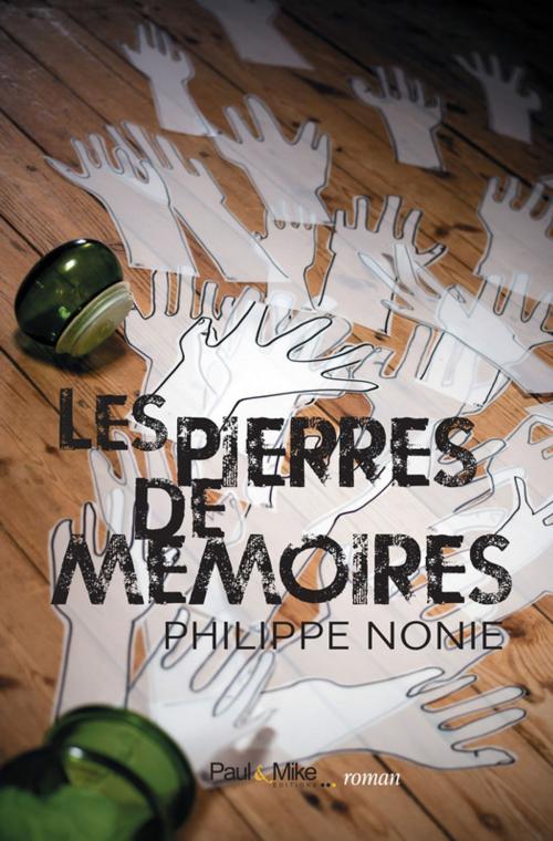 Cover of the book Les pierres de mémoires by Philippe  Nonie, Paul&Mike
