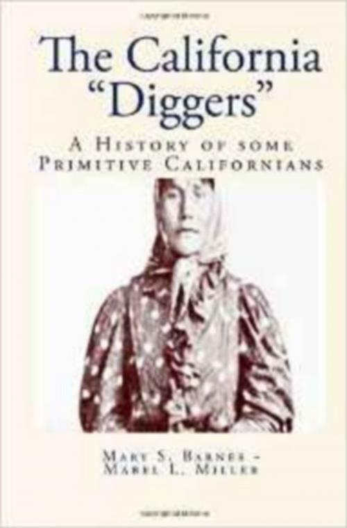 Cover of the book The California Diggers by Mabel L.  Miller, Mary S.  Barnes, Editions Le Mono