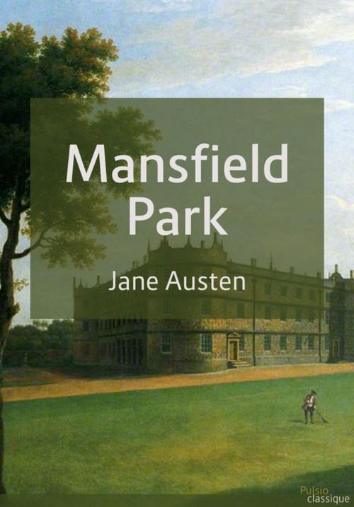 Cover of the book Mansfield Park by Jane Austen, Les éditions Pulsio