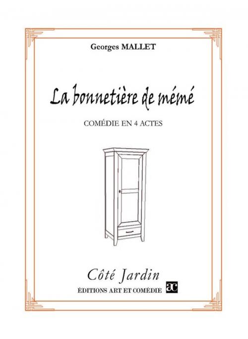 Cover of the book La bonnetière de Mémé by Georges Mallet, Librairie Théâtrale