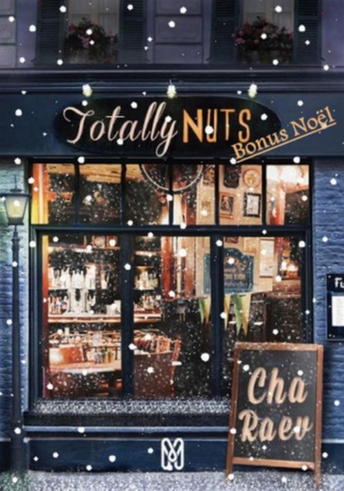 Cover of the book Totally Nuts : Nouvelle Bonus by Cha Raev, Mix Editions