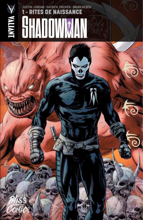 Cover of the book Shadowman - Tome 1 - Rites de naissance by Justin Jordan, Patrick Zircher, Patrick Zircher, Bliss Comics