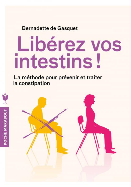 Cover of the book Libérez vos intestins by Dr Bernadette de Gasquet, Marabout