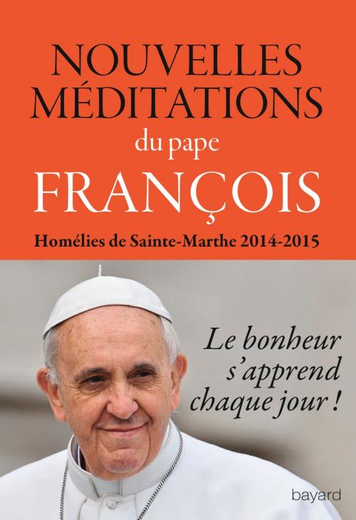 Cover of the book Nouvelles méditations du pape François by Pape François, Bayard Culture