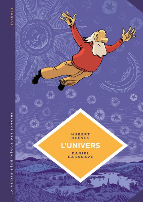 Cover of the book La petite Bédéthèque des Savoirs - L'univers by Hubert  Reeves, Le Lombard