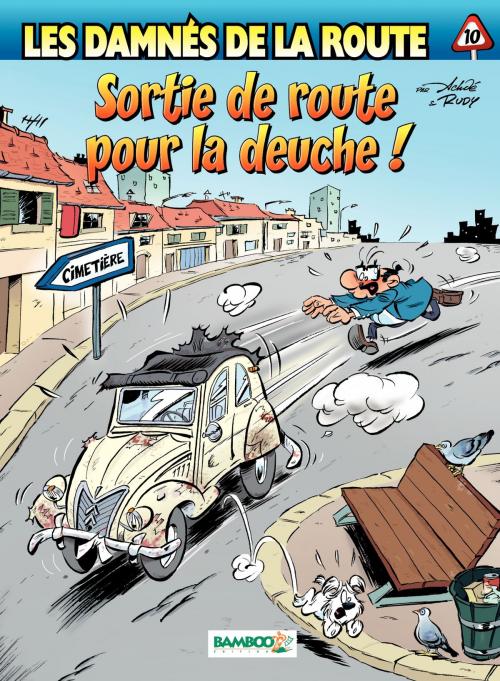 Cover of the book Les damnés de la route - Tome 10 - Sortie de route pour la deuche ! by Achdé, Bamboo