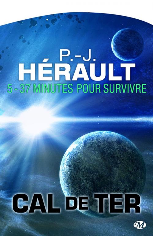 Cover of the book 37 minutes pour survivre… by P.-J. Hérault, Bragelonne