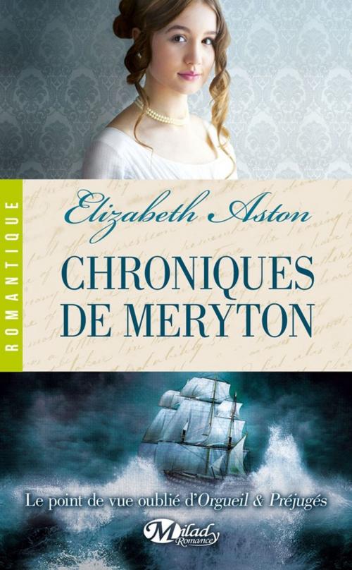 Cover of the book Chroniques de Meryton by Elizabeth Aston, Milady