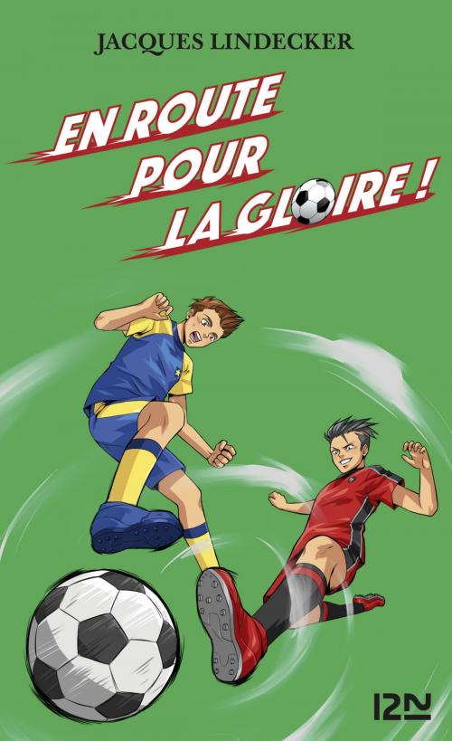 Cover of the book Gagne - tome 1 : En route pour la gloire by Jacques LINDECKER, Univers Poche