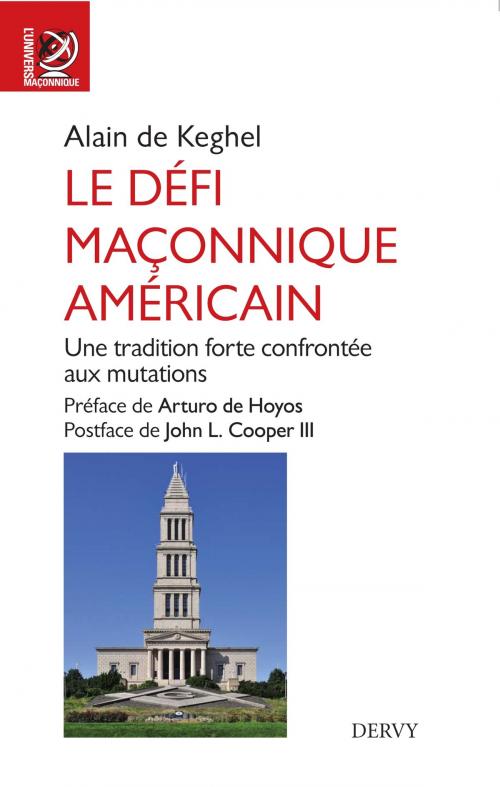Cover of the book Le défi maçonnique américain by Alain de Keghel, Arturo de Hoyos, Dervy