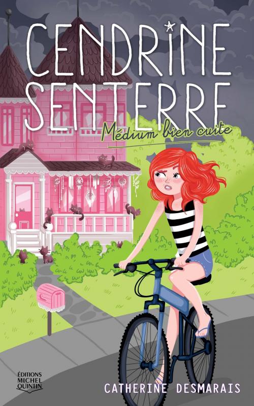 Cover of the book Cendrine Senterre 2 - Médium bien cuite by Catherine Desmarais, Éditions Michel Quintin
