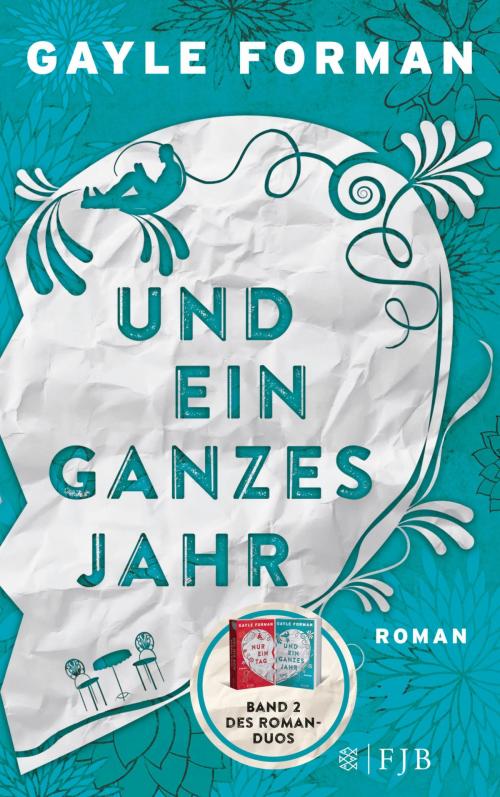 Cover of the book Und ein ganzes Jahr by Gayle Forman, FISCHER E-Books