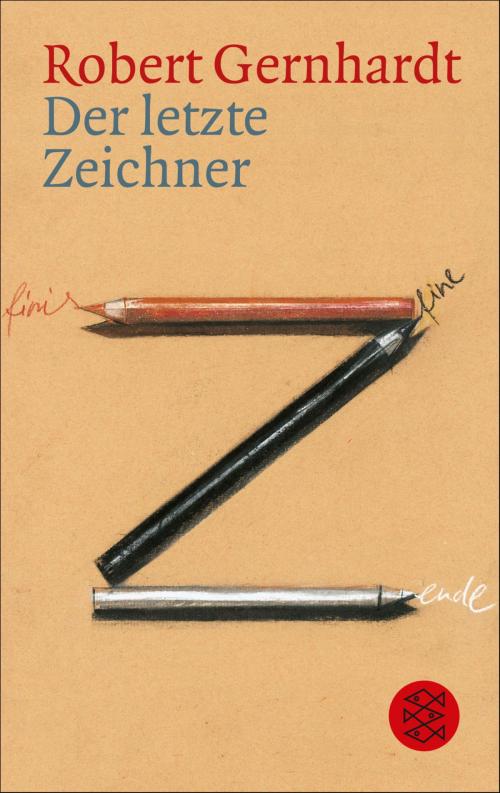 Cover of the book Der letzte Zeichner by Robert Gernhardt, FISCHER E-Books