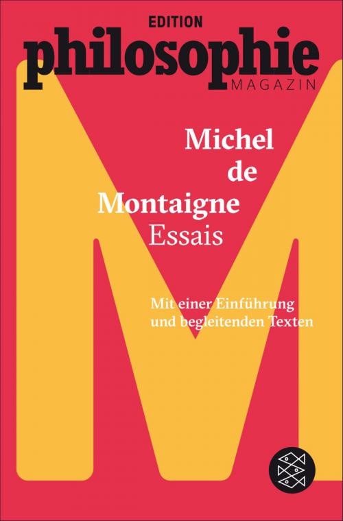 Cover of the book Essais by Michel de Montaigne, Michel de Montaigne, FISCHER E-Books
