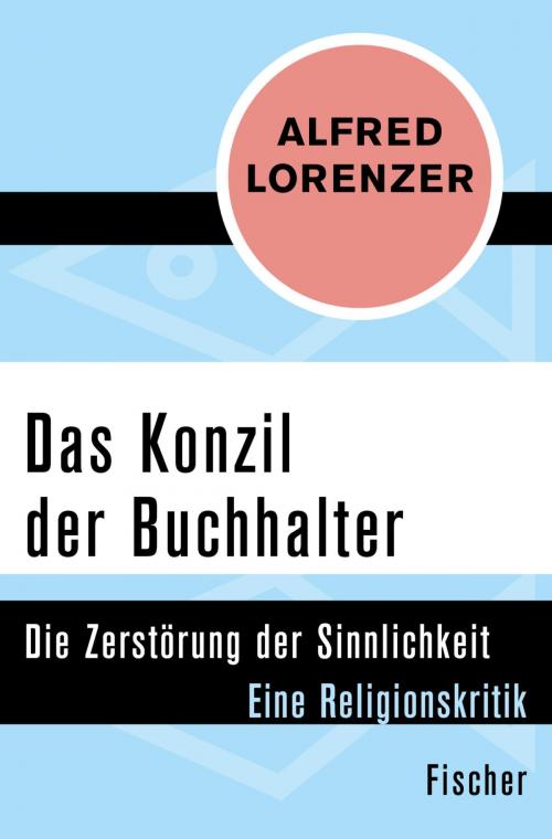 Cover of the book Das Konzil der Buchhalter by Alfred Lorenzer, FISCHER Digital