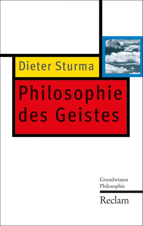 Cover of the book Philosophie des Geistes by Dieter Sturma, Reclam Verlag