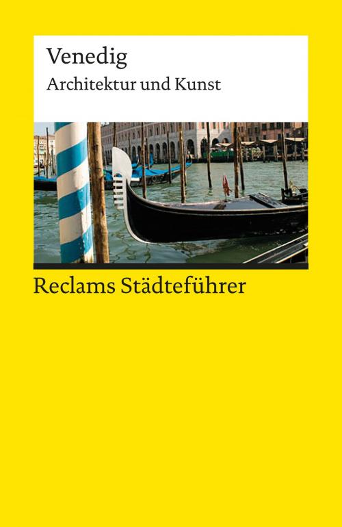 Cover of the book Reclams Städteführer Venedig by Elisabeth Wünsche-Werdehausen, Reclam Verlag