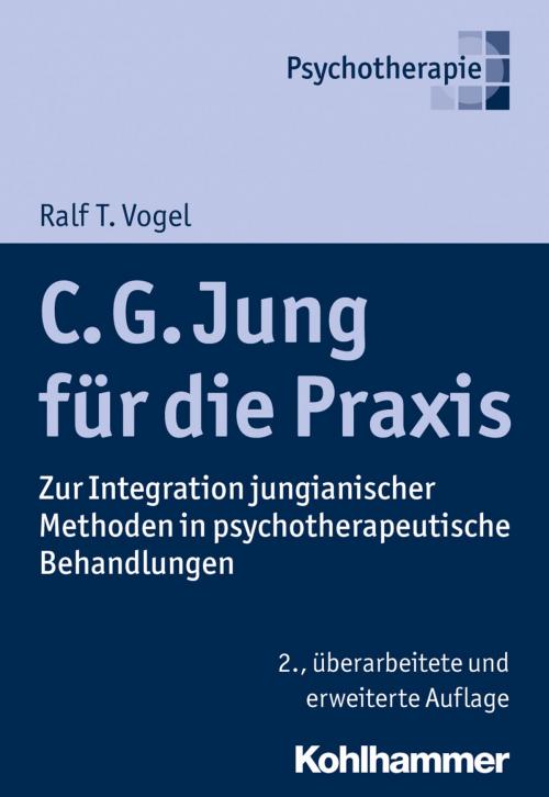 Cover of the book C. G. Jung für die Praxis by Ralf T. Vogel, Kohlhammer Verlag