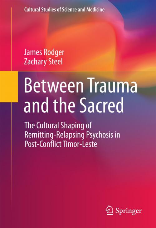 Cover of the book Between Trauma and the Sacred by James Rodger, Zachary Steel, Springer International Publishing