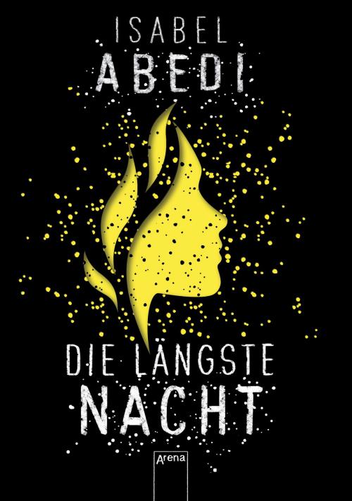 Cover of the book Die längste Nacht by Isabel Abedi, Arena Verlag