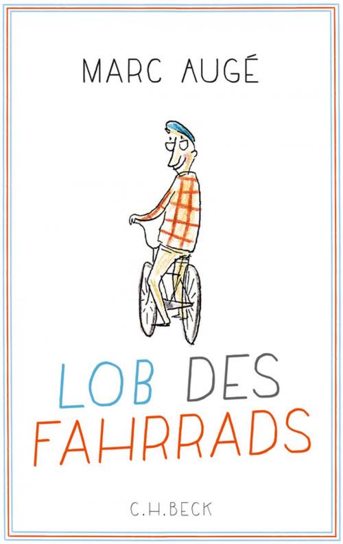 Cover of the book Lob des Fahrrads by Marc Augé, C.H.Beck