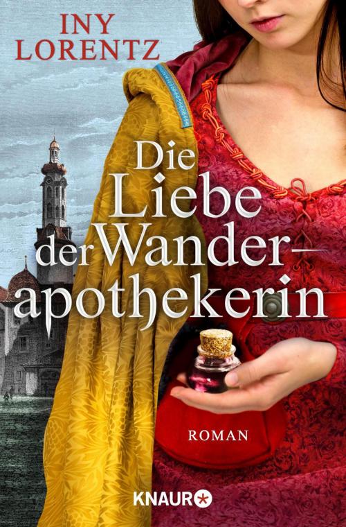 Cover of the book Die Liebe der Wanderapothekerin by Iny Lorentz, Knaur eBook