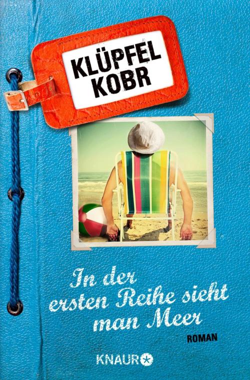 Cover of the book In der ersten Reihe sieht man Meer by Volker Klüpfel, Michael Kobr, Droemer eBook