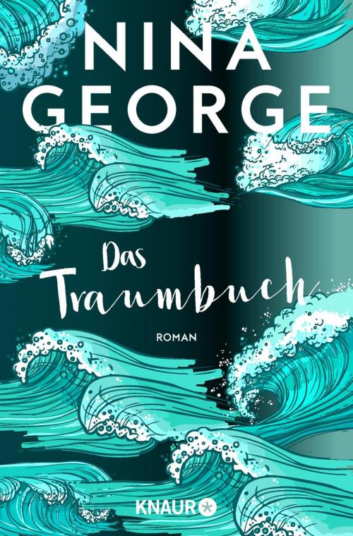 Cover of the book Das Traumbuch by Nina George, Knaur eBook
