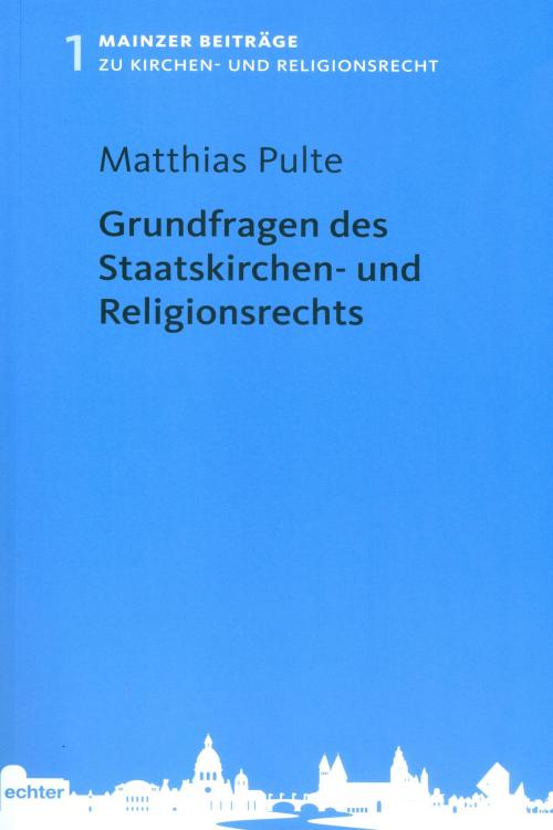 Cover of the book Grundfragen des Staatskirchen- und Religionsrechts by , Echter Verlag GmbH