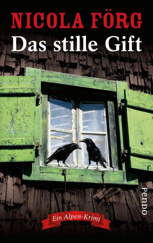 Cover of the book Das stille Gift by Nicola Förg, Piper ebooks