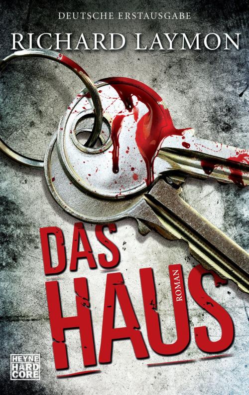 Cover of the book Das Haus by Richard Laymon, Heyne Verlag