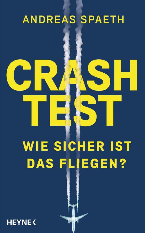 Cover of the book Crashtest by Andreas Spaeth, Heyne Verlag