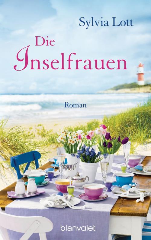 Cover of the book Die Inselfrauen by Sylvia Lott, Blanvalet Taschenbuch Verlag