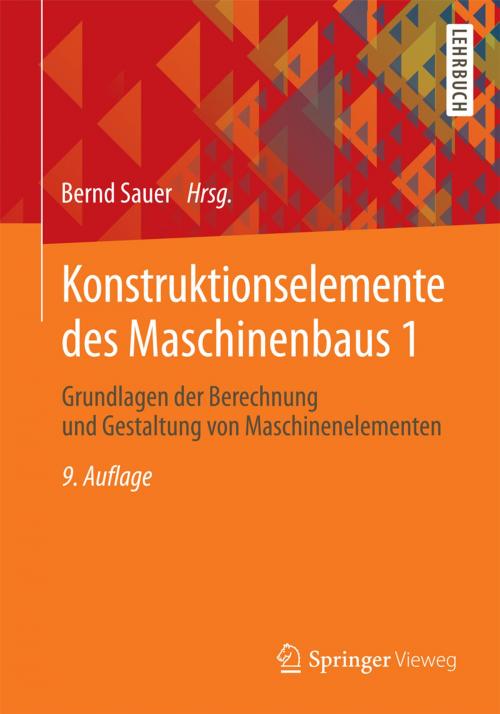 Cover of the book Konstruktionselemente des Maschinenbaus 1 by Albert Albers, Ludger Deters, Jörg Feldhusen, Erhard Leidich, Heinz Linke, Bernd Sauer, Springer Berlin Heidelberg