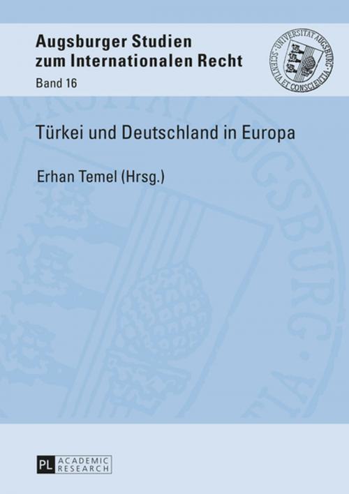 Cover of the book Tuerkei und Deutschland in Europa by , Peter Lang