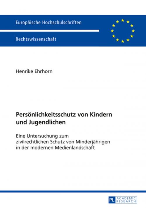 Cover of the book Persoenlichkeitsschutz von Kindern und Jugendlichen by Henrike Ehrhorn, Peter Lang