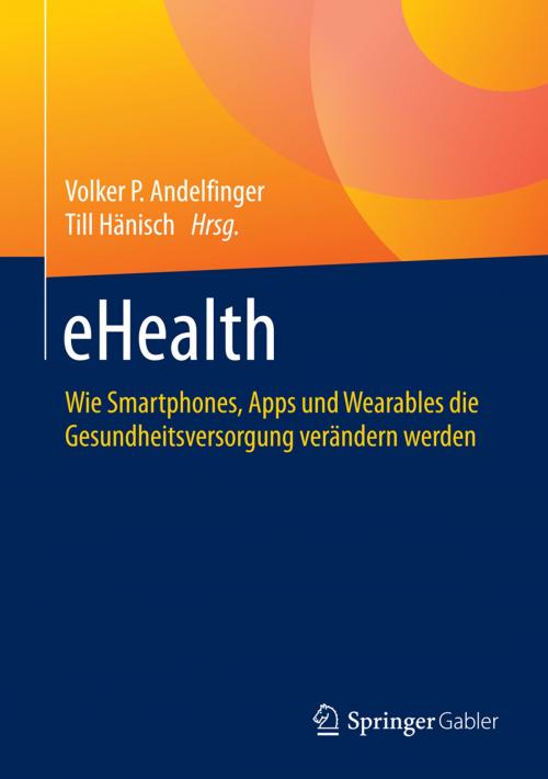 Cover of the book eHealth by , Springer Fachmedien Wiesbaden