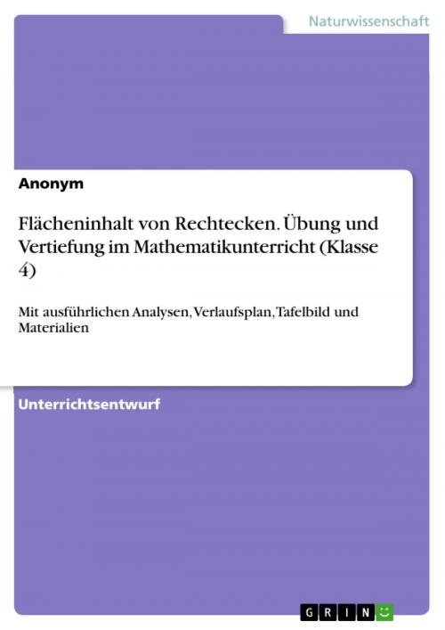 Cover of the book Flächeninhalt von Rechtecken. Übung und Vertiefung im Mathematikunterricht (Klasse 4) by Anonym, GRIN Verlag